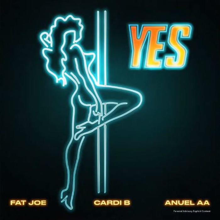YES by Fat Joe, Cardi B & Anuel AA - Mp3 Download