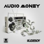 Audio Money by Rudeboy Mp3 Download