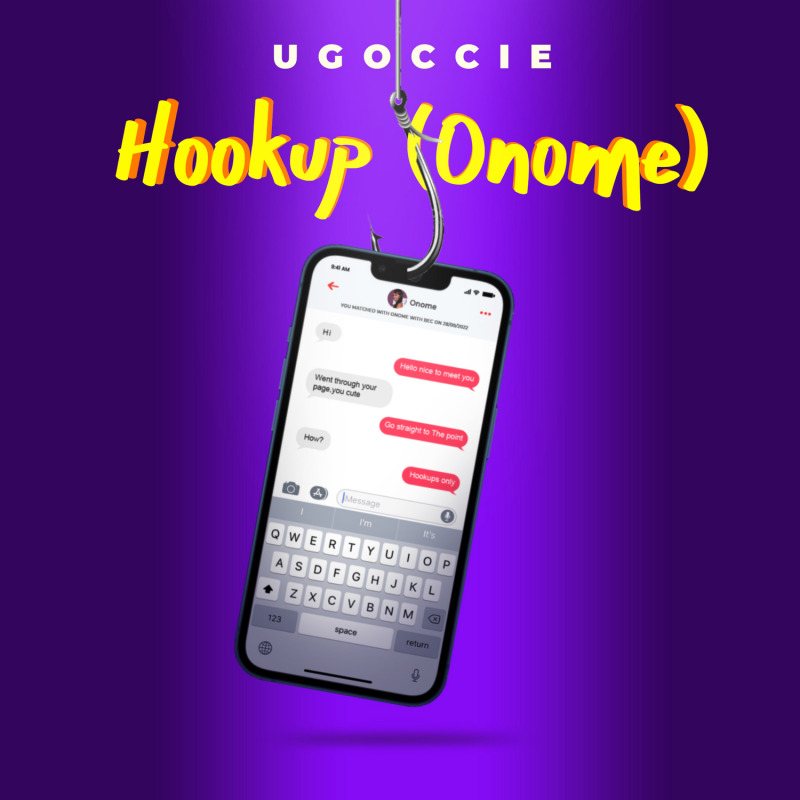 Ugoccie – Hookup Onome