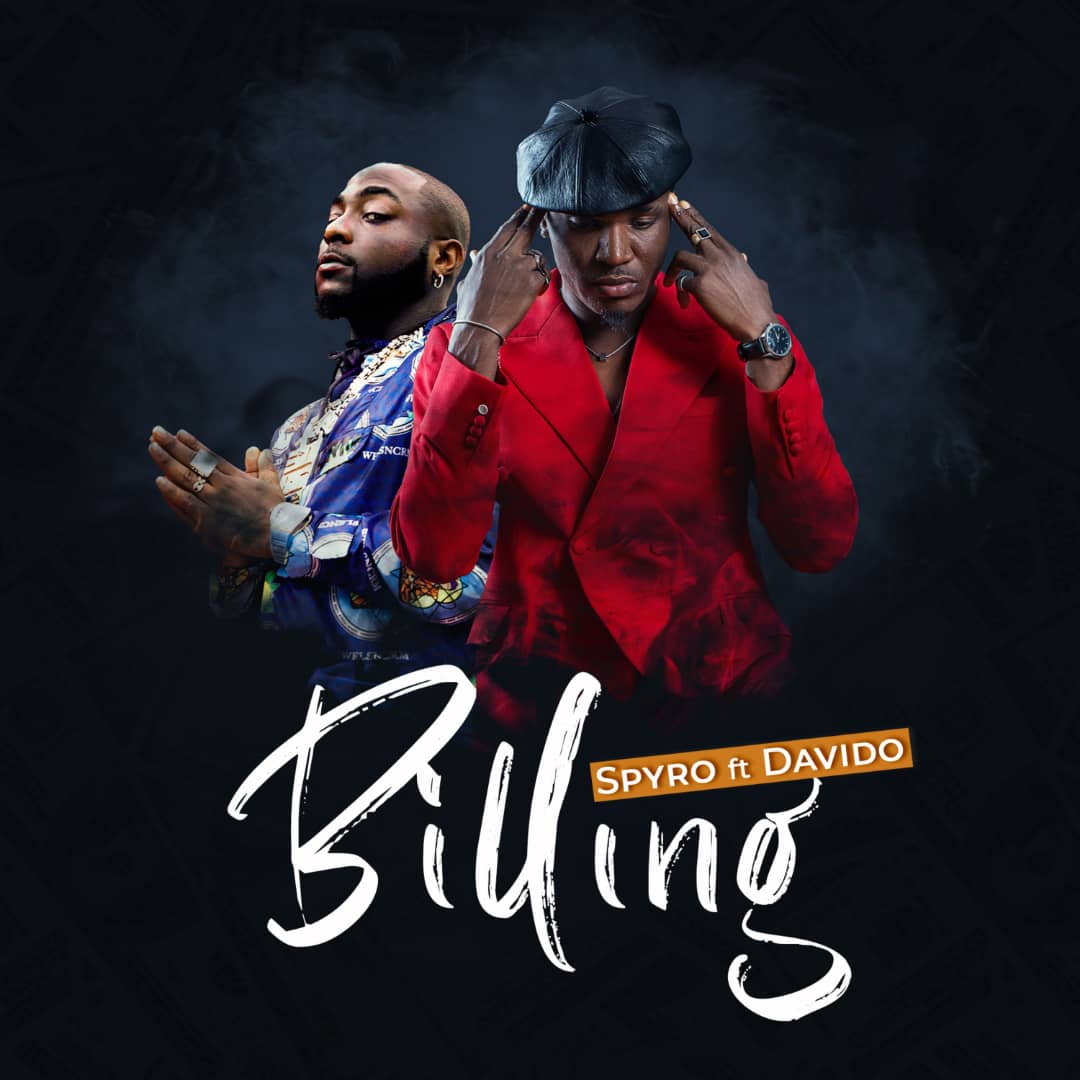 Spyro – Billing Ft. Davido