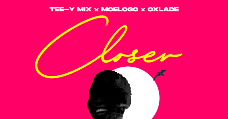 Tee Y Mix – Closer Ft. Moelogo Oxlade