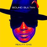 Sound Sultan – Reality CHQ EP