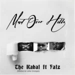 2Baba – Mad Over Hills Ft. Larry Gaaga The Kabal Falz