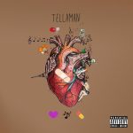 Tellaman – Good Regardless EP