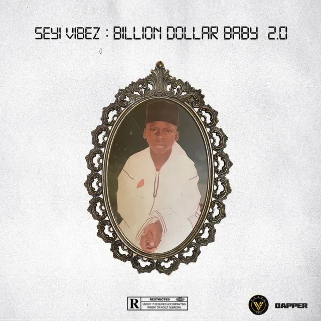 Seyi Vibez – Billion Dollar Baby 2.0 The Album Extension