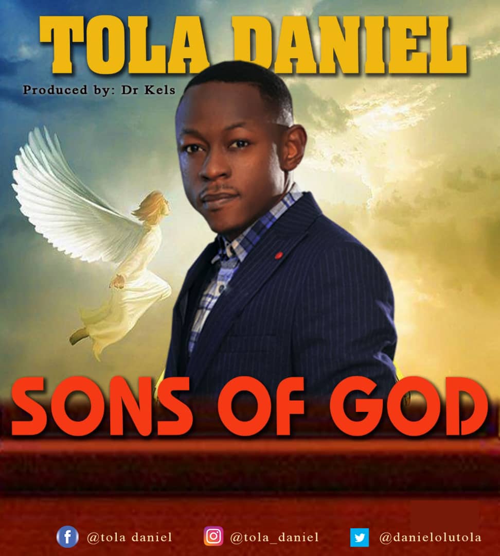 Tola Daniel – Sons Of God
