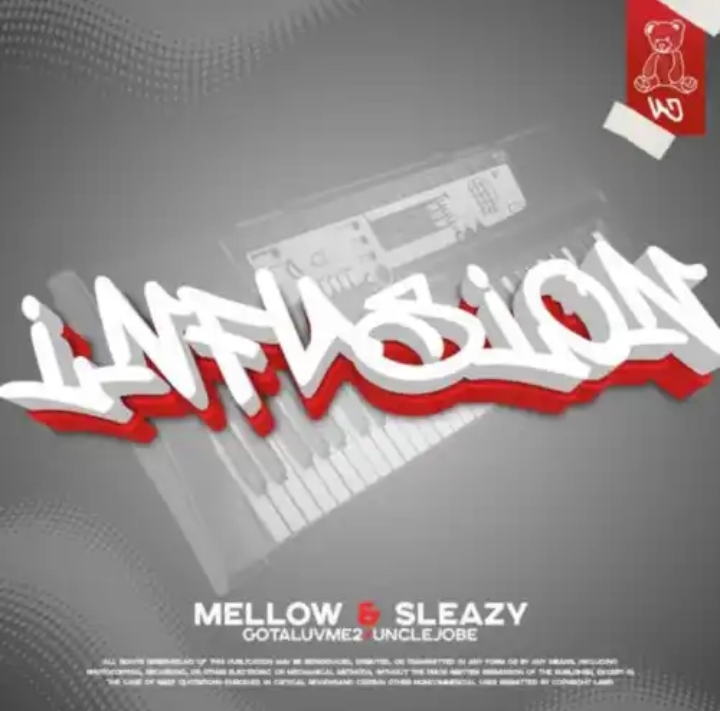 Uncle Jobe Gelesto Mellow Sleazy – Infusion Ft. Gotaluvme2 1