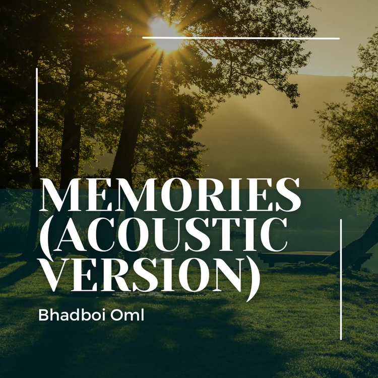 Bhadboi OML – Memories Acoustic Version