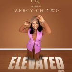 Mercy Chinwo – Elevated Album