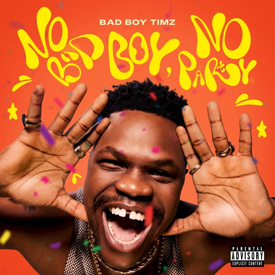 Bad Boy Timz – No Bad Boy, No Party EP