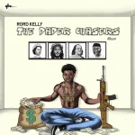 Rord kelly – The Paper Chasers EP