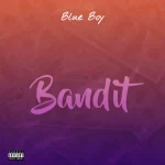Blue Boy – Bandit