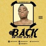 Goodess – Back In The Days