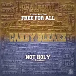 Candy Bleakz – Free For All & Not Holy EP