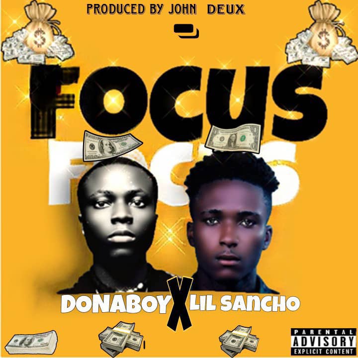 Donaboy Focus Ft. Lil Sancho