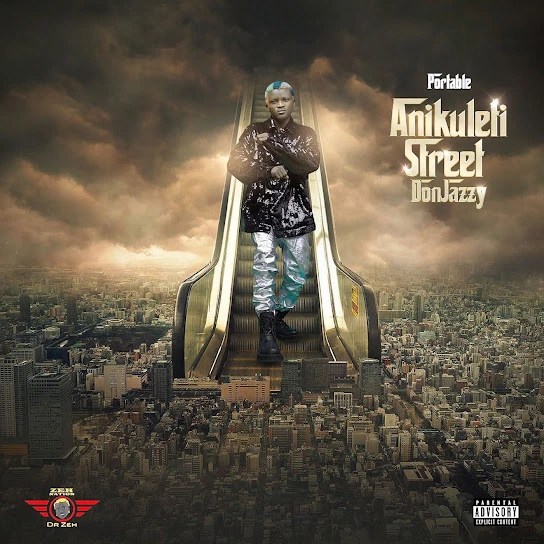 Portable – Anikuleti Street Don Jazzy (Album)